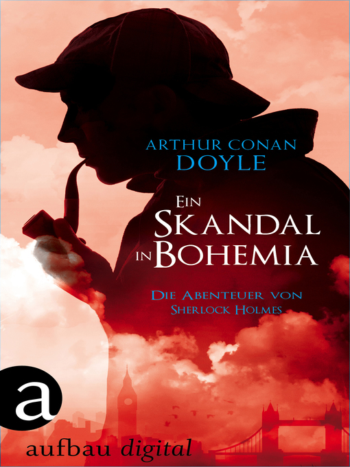 Title details for Ein Skandal in Bohemia by Arthur Conan Doyle - Available